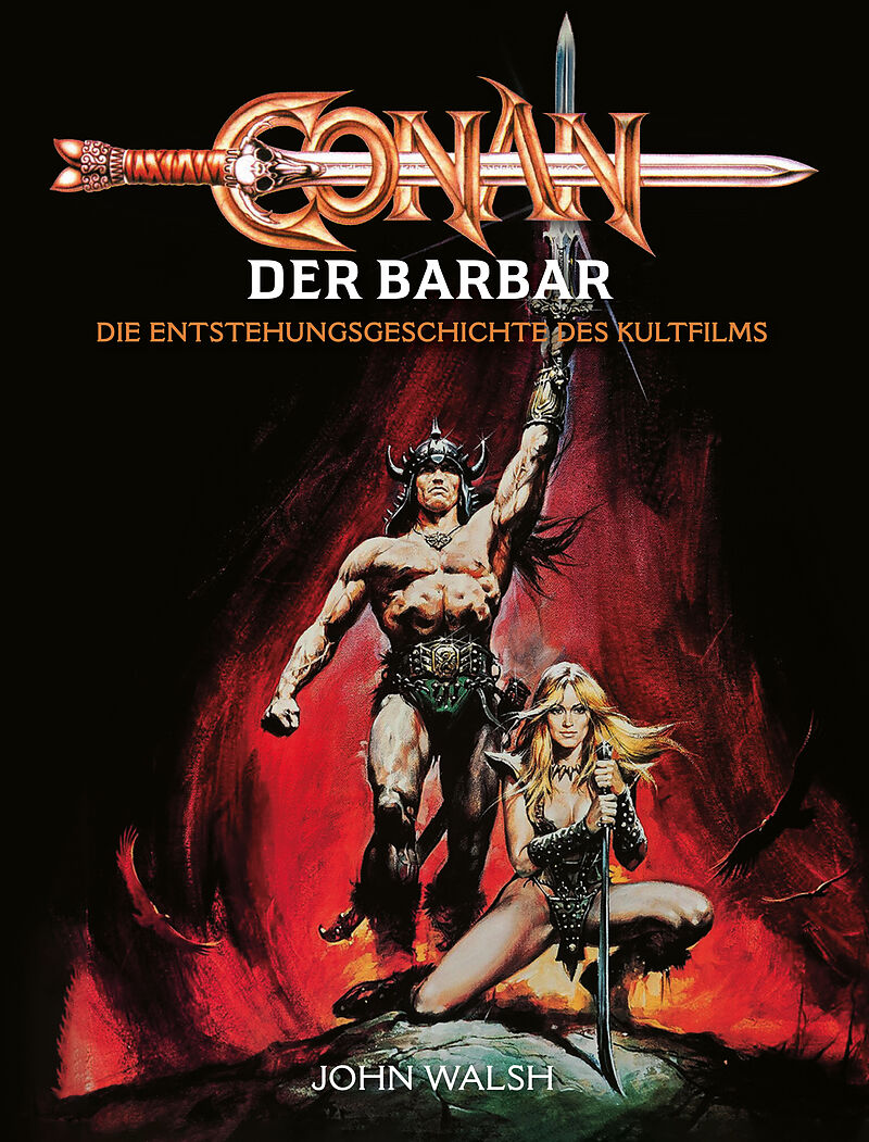 Conan der Barbar  Die Entstehungsgeschichte des Kultfilms