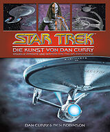 Fester Einband Star Trek - Die Kunst von Dan Curry von Dan Curry, Ben Robinson