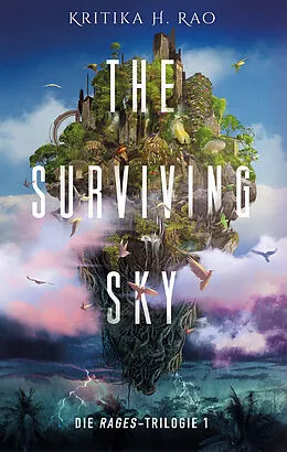 E-Book (epub) The Surviving Sky (Die Rages-Trilogie 1): Eine epische Science-Fantasy von Kritika H. Rao