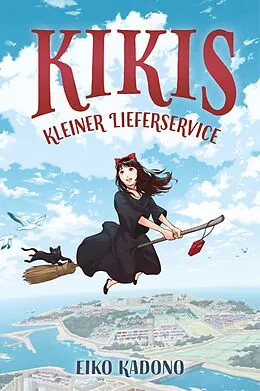 E-Book (epub) Kikis kleiner Lieferservice von Eiko Kadono, Miryll Ihrens