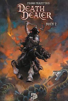E-Book (epub) Frank Frazettas Death Dealer 2 von Mitch Iverson, Micheal Moreci