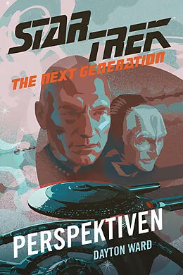E-Book (epub) Star Trek  The Next Generation: Perspektiven von Dayton Ward