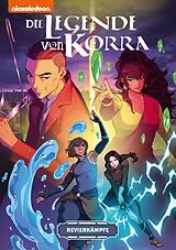 Kartonierter Einband Die Legende von Korra: Softcover Sammelband 1 von Bryan Konietzko, Michael Dante DiMartino