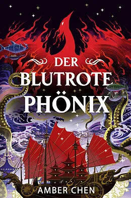 E-Book (epub) Der blutrote Phönix (Der Sturz des Drachen 2) von Amber Chen