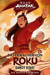 Kartonierter Einband Avatar Der Herr der Elemente: Das Erwachen von Roku von Randy Ribay
