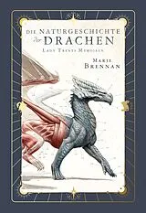 Kartonierter Einband Lady Trents Memoiren Die Naturgeschichte der Drachen 1 Neue Edition von Marie Brennan