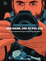 Fester Einband Der Mann, der zu viel sah von Ali Arkady, Simon Rochepeau