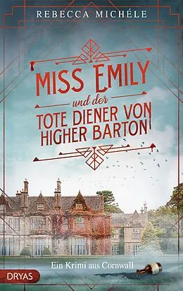 E-Book (epub) Miss Emily und der tote Diener von Higher Barton von Rebecca Michéle