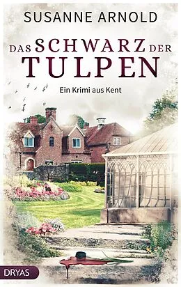 E-Book (epub) Das Schwarz der Tulpen von Susanne Arnold