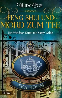 E-Book (epub) Feng-Shui und Mord zum Tee von Trudy Cos