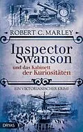 E-Book (epub) Inspector Swanson und das Kabinett der Kuriositäten von Robert C. Marley