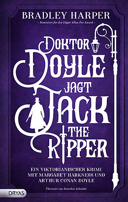 Kartonierter Einband Doktor Doyle jagt Jack the Ripper von Bradley Harper