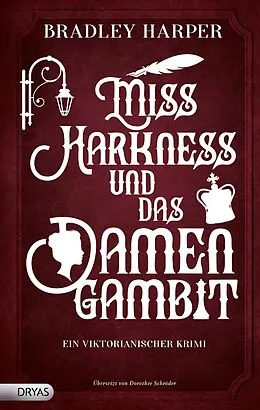 E-Book (epub) Miss Harkness und das Damengambit von Bradley Harper