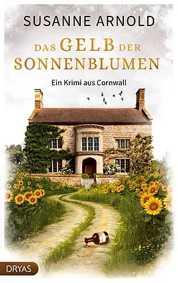 E-Book (epub) Das Gelb der Sonnenblumen von Susanne Arnold