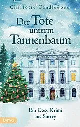 Kartonierter Einband Der Tote unterm Tannenbaum von Charlotte Candlewood