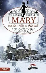 Kartonierter Einband Mary und der Tote im Schrank von Susanne Arnold