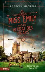 Fester Einband Miss Emily und der Verrat des Vikars von Rebecca Michéle