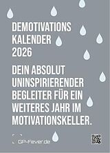 Kalender (Kal) DEMOTIVATION 2026 - dein demotivierender Begleiter - Wochenkalender DIN A6 von 