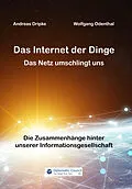 E-Book (epub) Das Internet der Dinge von Andreas Dripke, Wolfgang Odenthal