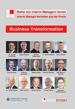 E-Book (epub) Business Transformation: Interim Manager berichten aus der Praxis von Eckhart Hilgenstock, Manfred Richter, Michael Gutowski