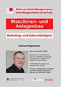 E-Book (epub) Marketing- und Sales-Intelligenz im Maschinen- und Anlagenbau von Eckhart Hilgenstock