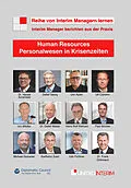 E-Book (epub) HR  Personalwesen in Krisenzeiten: Interim Manager berichten aus der Praxis von Harald Dr. Schönfeld, Michael Gutowski, Udo Fichtner