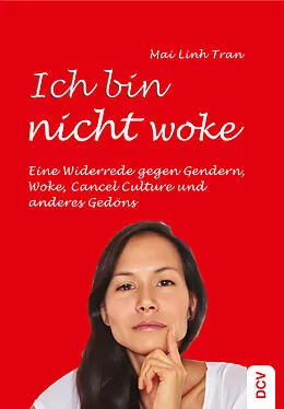 E-Book (epub) Ich bin nicht woke von Mai Linh Tran
