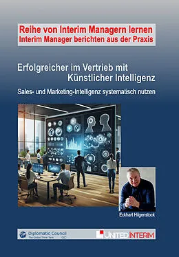 E-Book (epub) Erfolgreicher im Vertrieb mit Künstlicher Intelligenz von Eckhart Hilgenstock