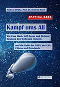 E-Book (epub) Kampf ums All von Andreas Dripke, Heinrich Prof. Dr. Kreft
