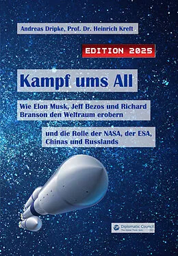 E-Book (epub) Kampf ums All von Andreas Dripke, Heinrich Prof. Dr. Kreft