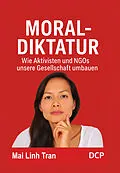 E-Book (epub) Moral-Diktatur von Mai Linh Tran