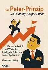 E-Book (epub) Das Peter-Prinzip mit Dunning-Kruger-Effekt von Alexander J. König