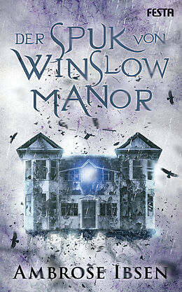 E-Book (epub) Der Spuk von Winslow Manor von Ambrose Ibsen