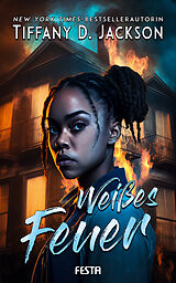 Kartonierter Einband Weißes Feuer von Tiffany D. Jackson