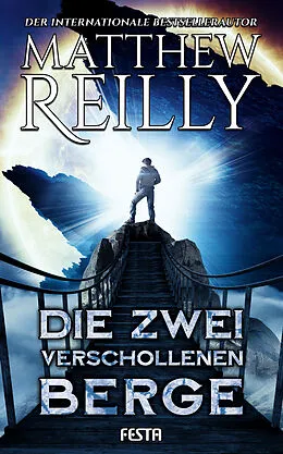 E-Book (epub) Die zwei verschollenen Berge von Matthew Reilly