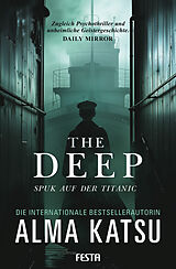 Kartonierter Einband The Deep - Spuk auf der Titanic von Alma Katsu
