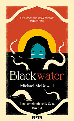 Kartonierter Einband BLACKWATER - Eine geheimnisvolle Saga - Buch 3 von Michael McDowell