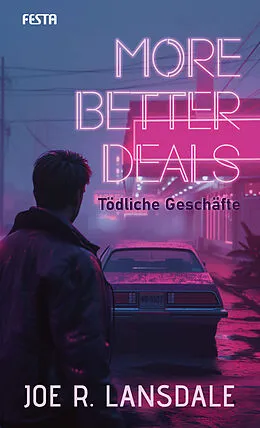 E-Book (epub) More better Deals - Tödliche Geschäfte von Joe R. Lansdale