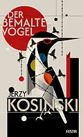 E-Book (epub) Der bemalte Vogel von Jerzy Kosinski