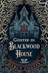 Kartonierter Einband Geister in Blackwood House von Darcy Coates