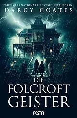 Kartonierter Einband Die Folcroft-Geister von Darcy Coates
