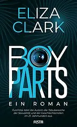 Fester Einband Boy Parts - Ein Roman von Eliza Clark