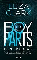 E-Book (epub) Boy Parts - Ein Roman von Eliza Clark