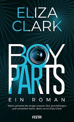 E-Book (epub) Boy Parts - Ein Roman von Eliza Clark