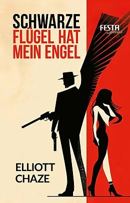 E-Book (epub) Schwarze Flügel hat mein Engel von Elliott Chaze