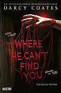 E-Book (epub) Where He Can't Find You von Darcy Coates