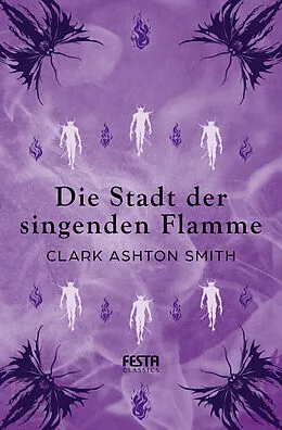 E-Book (epub) Die Stadt der singenden Flamme von Clark Ashton Smith