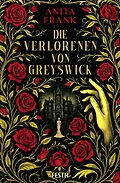 E-Book (epub) Die Verlorenen von Greyswick von Anita Frank