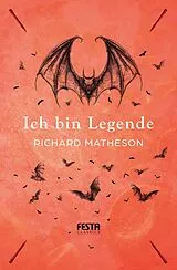 Kartonierter Einband Ich bin Legende von Richard Matheson