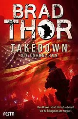 Kartonierter Einband Takedown Die Übernahme von Brad Thor